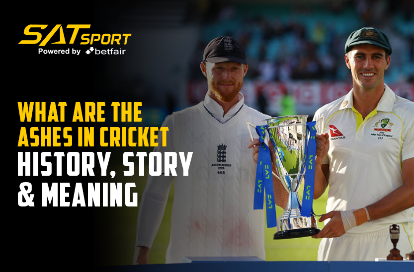 What Are The Ashes in Cricket – History, Story & Meaning