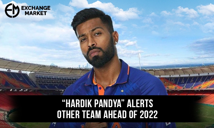 Hardik Pandya Alters Other IPL teams and Fans Ahead of IPL 2022