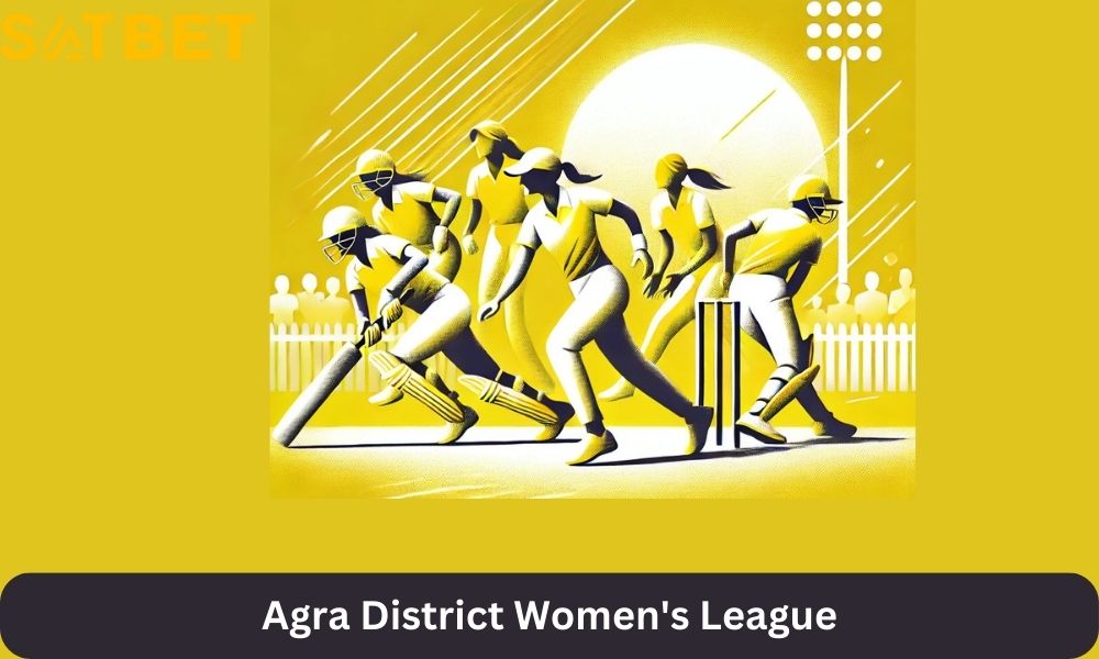 A Comprehensive Guide to the Agra District Women&#8217;s League Activities