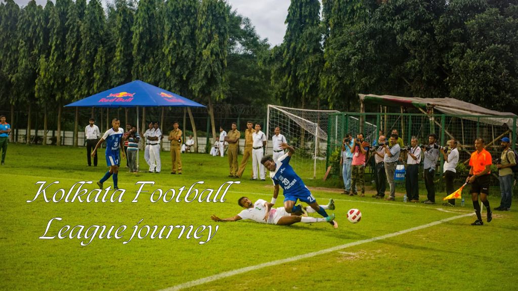 Kolkata Football League Evolution from the Past to the Present