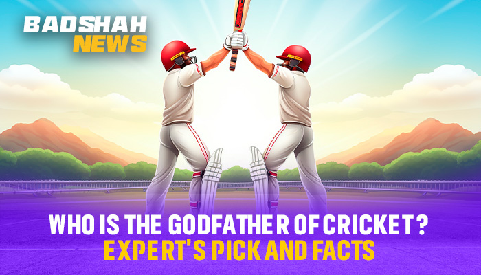 Who is the Godfather of Cricket? Expert’s Pick and Facts