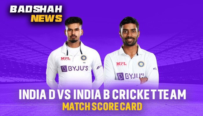 India D vs India B Cricket Team Match Scorecard