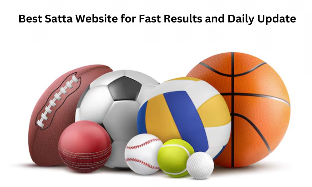 Best Satta Website for Fast Results and Daily Update