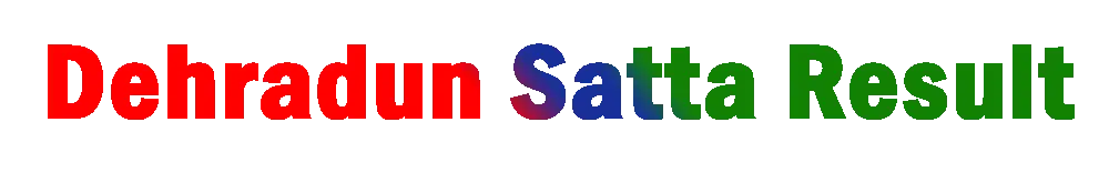 Dehradun Satta Result &#8211; Satta Dehradun Result September 2024
