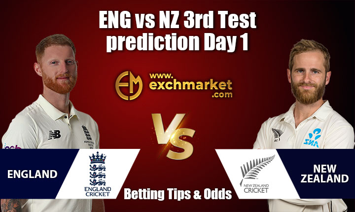 ENG vs NZ: 3rd Test Day 1 » Match Prediction