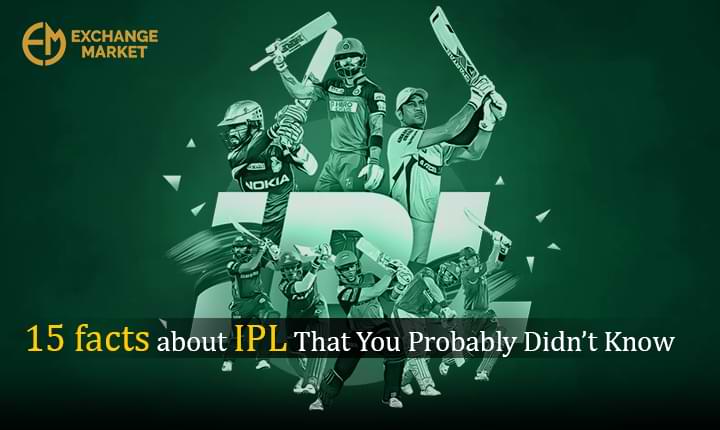 15 facts about IPL That You Probably Didn’t Know
