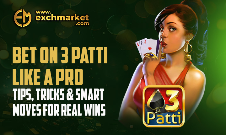 Bet on 3 Patti Like a Pro: Tips, Tricks &amp; Smart Moves for Real Wins