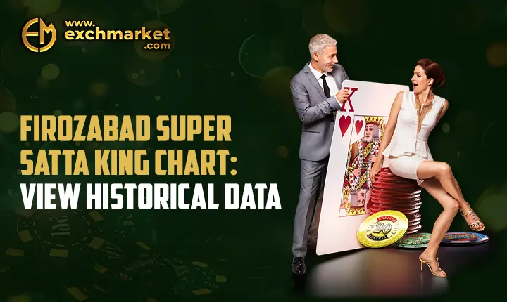 Firozabad Super Satta King Chart: View Historical Data