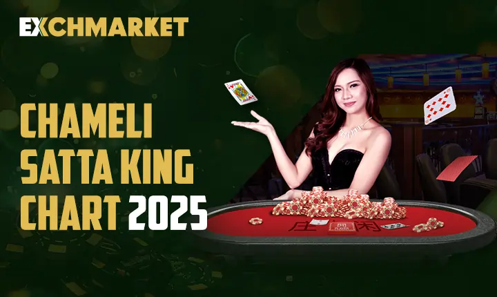 Chameli Satta King Chart 2025 | Exchmarket