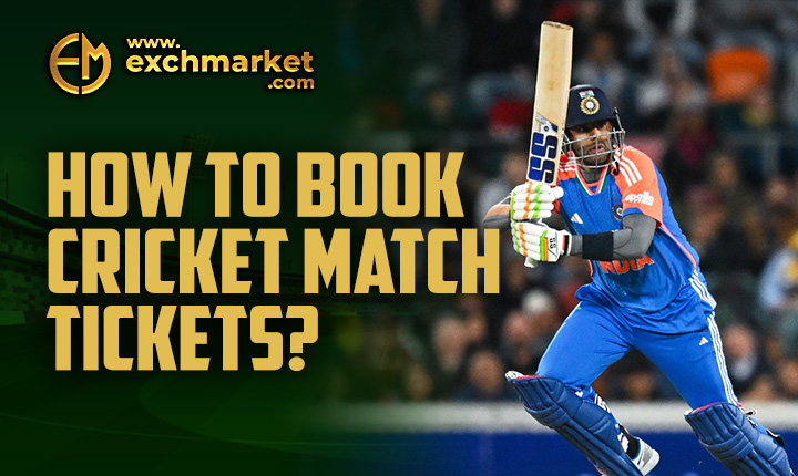 How to Book Cricket Match Tickets?
