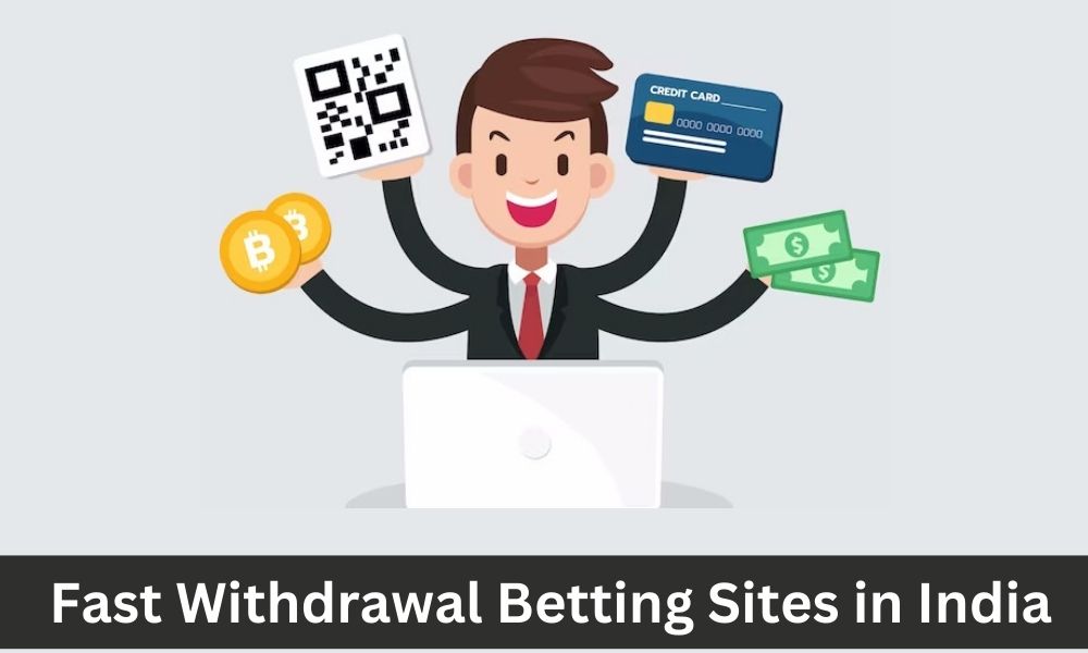 Top 5 Fast Withdrawal Betting Sites in India
