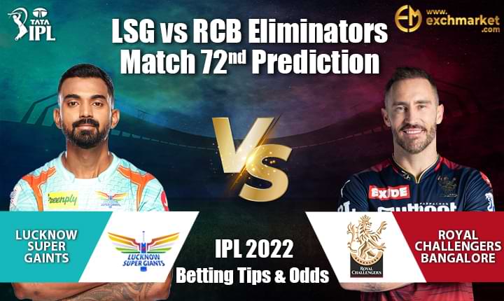 RCB vs LSG Eliminators Match Prediction &#038; IPL 2022 Betting Odds