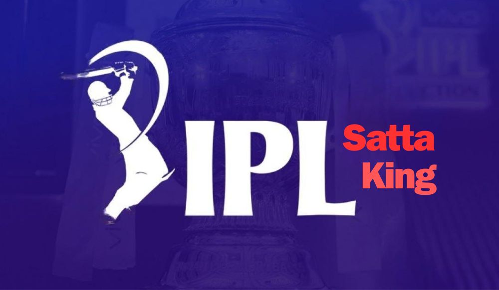 IPL Satta King:  All You Need to Know About this Betting Phenomenon