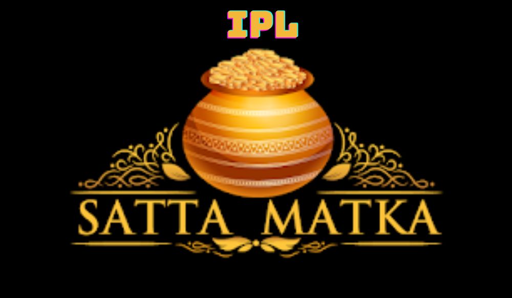 IPL Satta Matka: The Exciting World of Cricket Betting