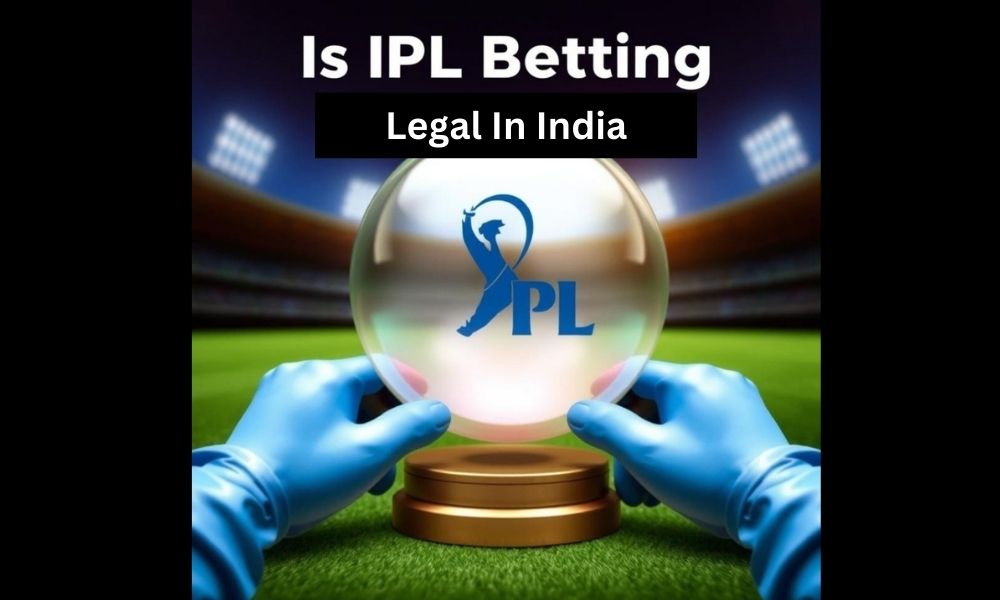 Is IPL Betting Legal in India ?