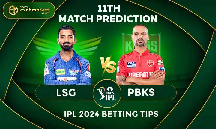 LSG vs PBKS: IPL 2024 11th Match Prediction