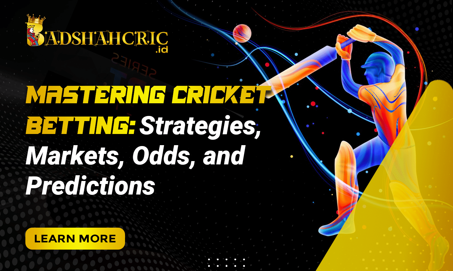 Mastering Cricket Betting Strategies, Odds, and Predictions