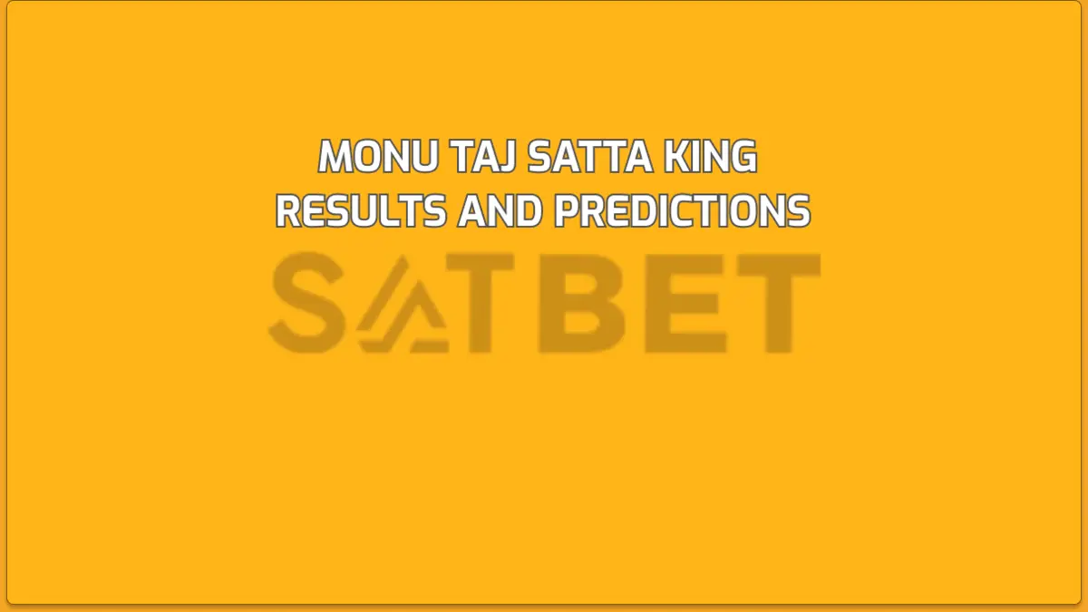 Monu Taj Satta King Results and Predictions