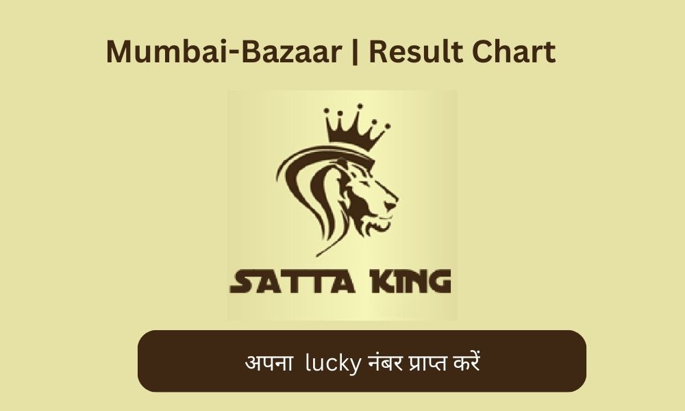 Mumbai Bazar Satta King