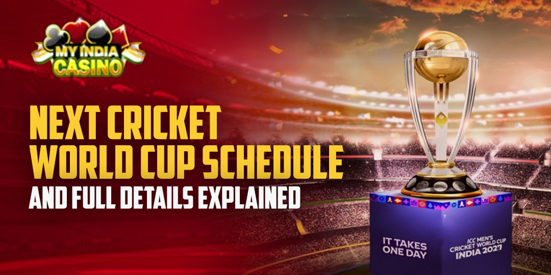 Next Cricket World Cup Schedule and Full Details Explained