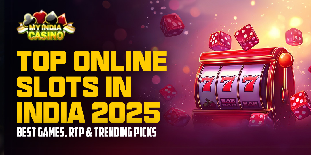 Top online slots in India 2025 – Best Games, RTP & Trending Picks