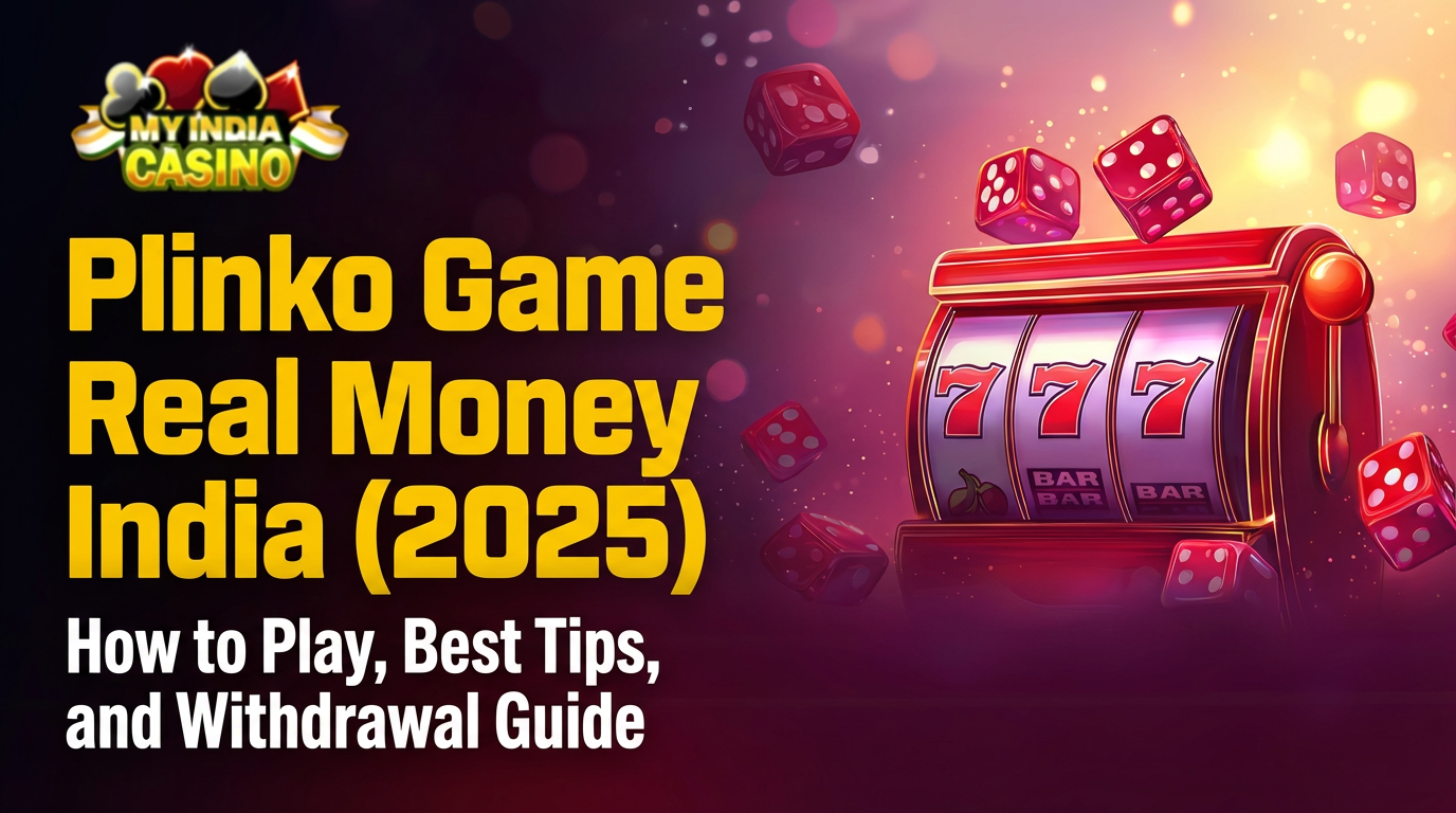 Plinko Game Real Money India (2025): How to Play, Best Tips, and Withdrawal Guide
