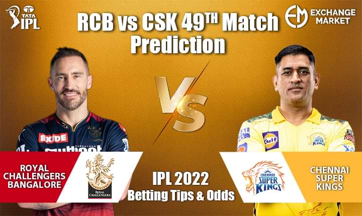 RCB vs CSK 49th Match Prediction, Betting Tip &#038; Odds
