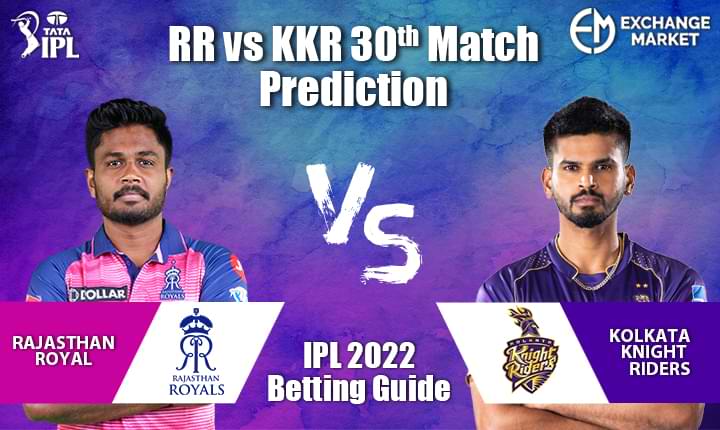 RR vs KKR 30th Match Prediction & IPL 2022 Betting Guide