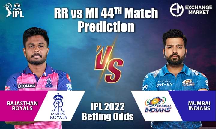 RR vs MI 44th Match Prediction| IPL 2022 Betting Tips &#038; odds