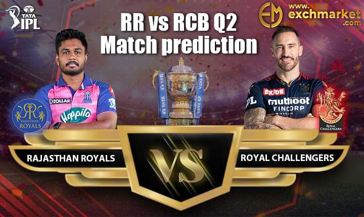 IPL 2022: RR vs RCB Q2 Match prediction | Who Will Win Today’s Match?