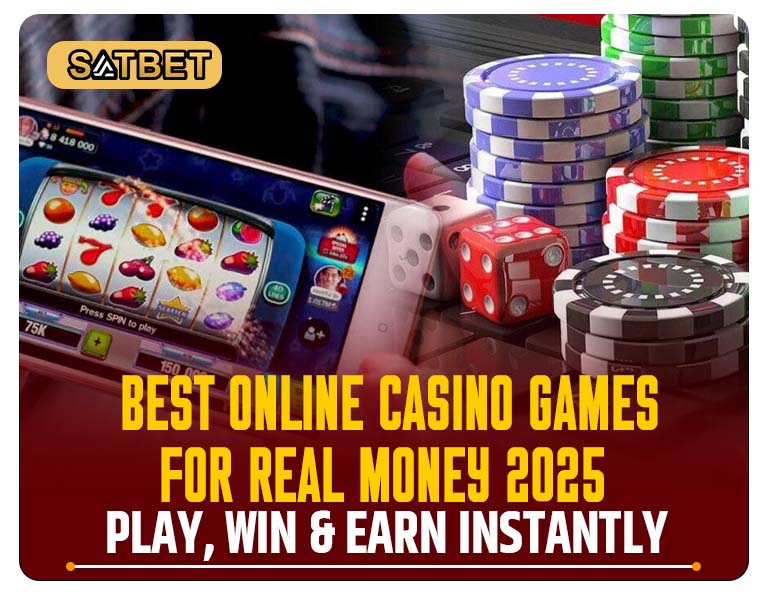 Best Online Casino Games for Real Money 2025 Play, Win & Earn Instantly
