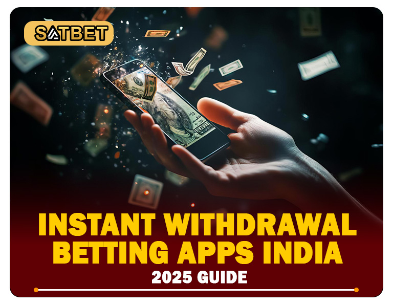 Instant Withdrawal Betting Apps India – 2025 Guide