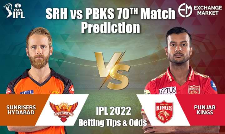 SRH vs PBKS 70th Match Prediction &#038; IPL 2022 Betting Guide
