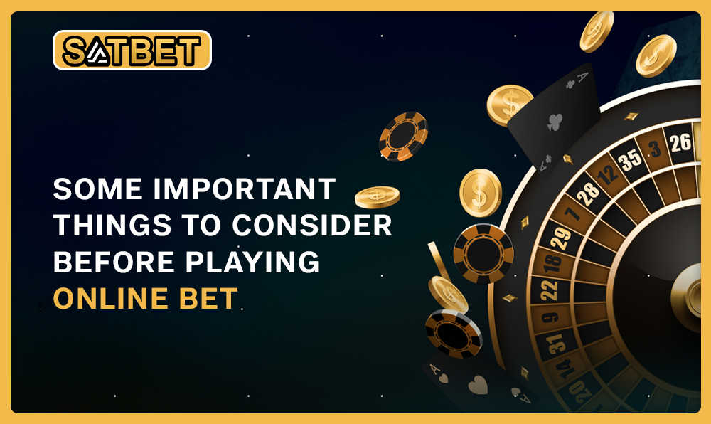Some Exceptional Key Points to Consider Before Betting Online