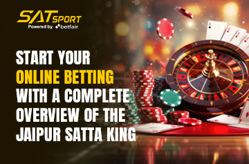 Start Your Online Betting with a Complete Overview of the Jaipur Satta King