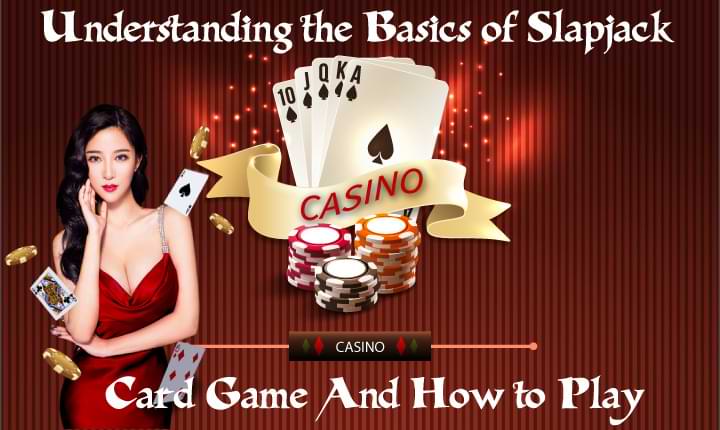 Understanding the Basics of Slapjack Card Game | How to Play?