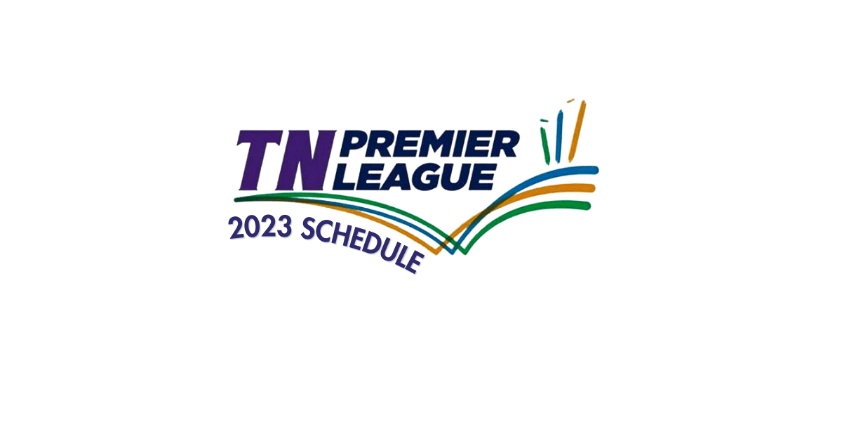 TNPL 2023 Schedule – All Match Fixtures, Dates and Venues