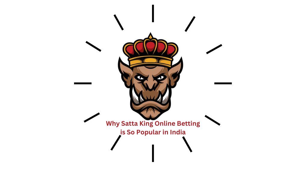 Why Satta King Online Betting is So Popular in India