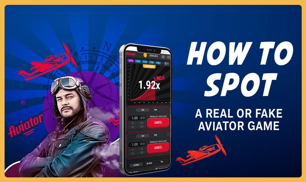  How to Spot The aviator game is real or fake