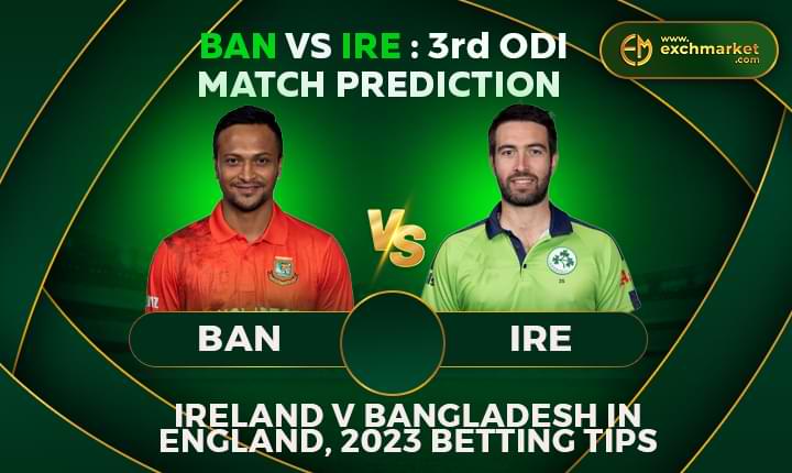 IRE vs BAN: 3rd ODI Match Prediction