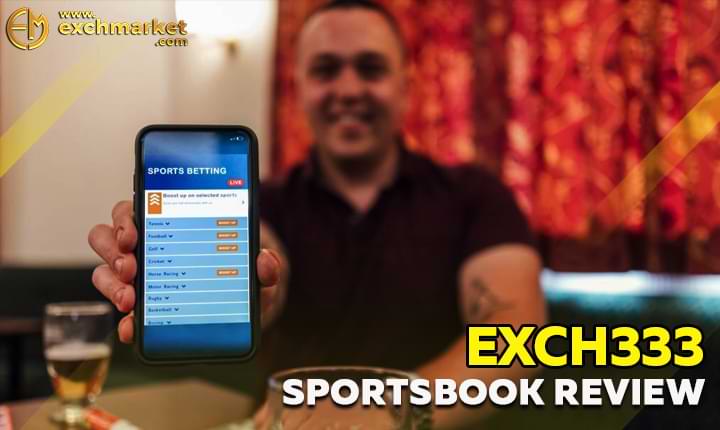 Exch333: Detailed Sportsbook Review