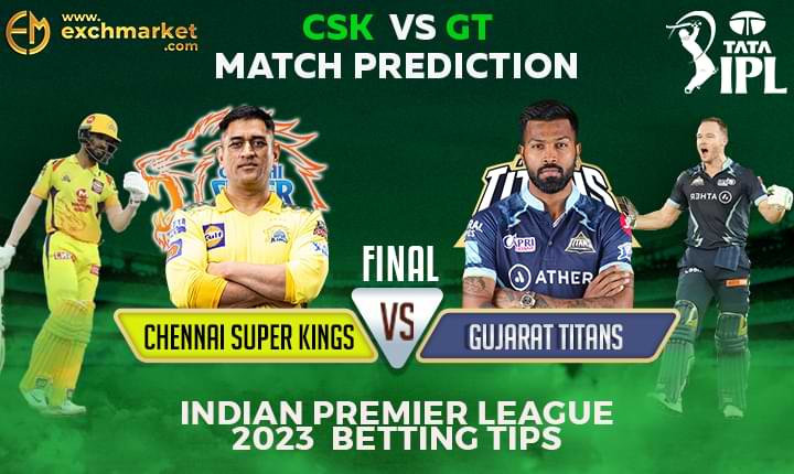 CSK vs GT Final: IPL 2023 Final Match Prediction