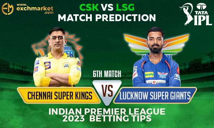 CSK vs LSG: 6th IPL match prediction