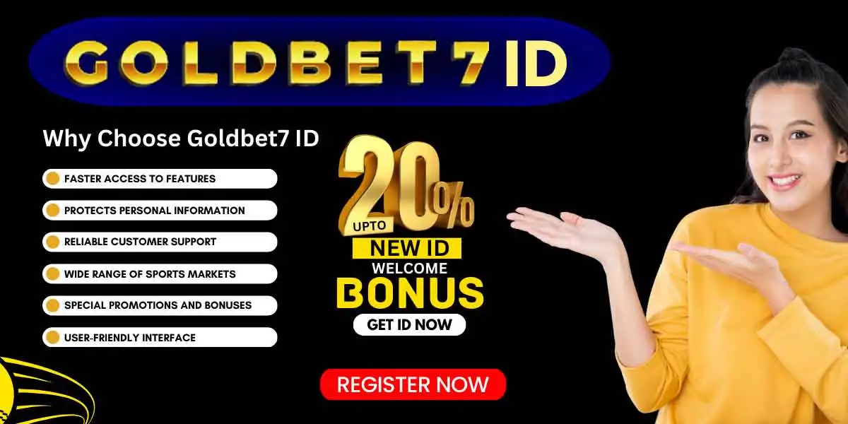 Get Trusted Goldbet7 ID to Claim your 20% Welcome Bonus