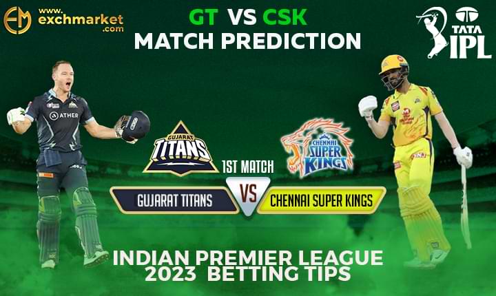 GT vs CSK: 1st IPL match prediction