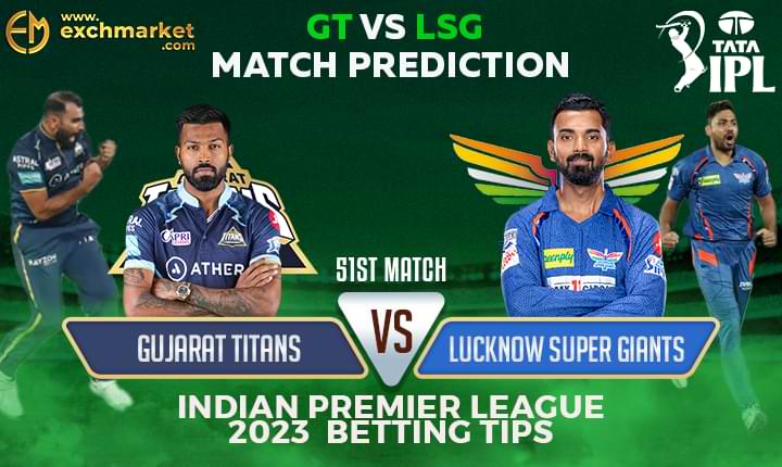 GT vs LSG: 51st IPL match prediction