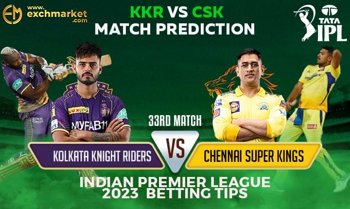 KKR vs CSK: 33rd IPL Match Prediction