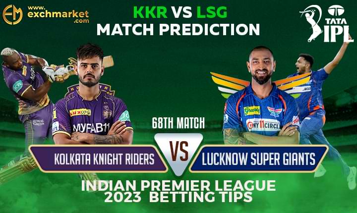 KKR vs LSG: 68th IPL Match Prediction