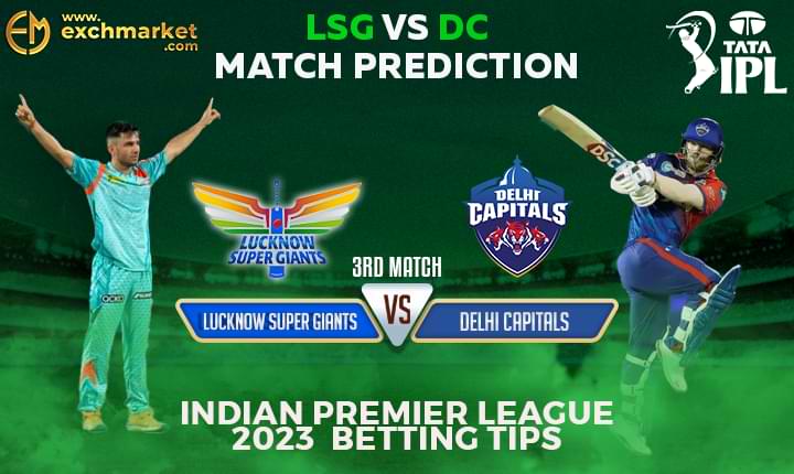 LSG vs DC: 3rd IPL match prediction