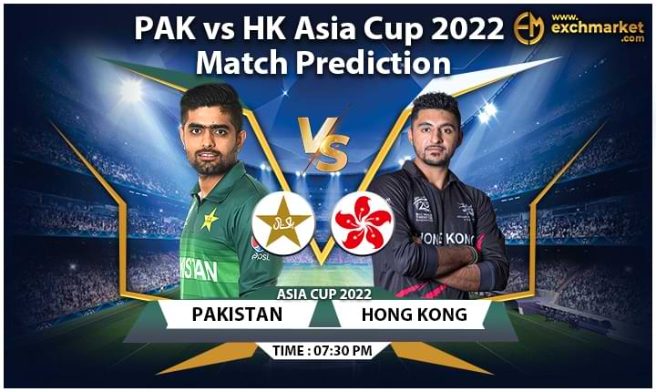 PAK vs HK Asia cup 2022 Match Prediction